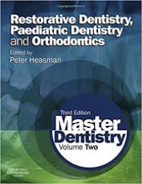 Master Dentistry Vol. 2 (Restorative Dentistry, Paediatric Dentistry and Orthodontics)
