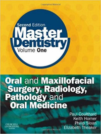 Master Dentistry Vol. 1: Oral And Maxillofacial Surgery, Radiology, Pathology, & Oral Medicine
