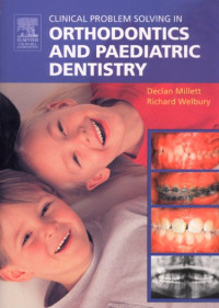 Clinical problem solving in orthodontics & paediatric dentistry