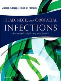 Head, Neck, and Orofacial Infections an Interdisciplinary Approach
