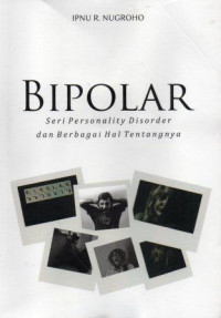 Bipolar: seri personality disorder dan berbagai hal tentangnya