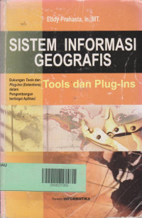 Sistem Informasi Geografis: Tools dan Plug-Ins