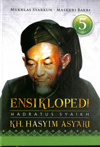 Ensiklopedi Hadratus Syaikh KH.Hasyim Asy'ari Vol.5