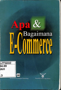 Apa dan Bagaimana E-Commerce
