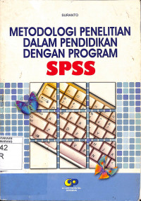Metodologi Penelitian dalam Pendidikan dengan Program SPSS