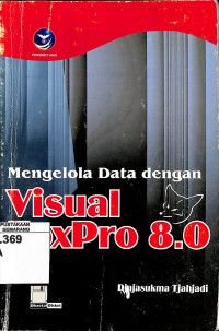 Mengelola Data dengan Visual FoxPro 8.0