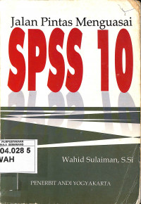 Jalan Pintas Menguasasi SPSS 10