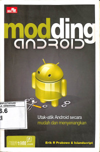 Modding android : utak-atik android secara mudah dan menyenangkan