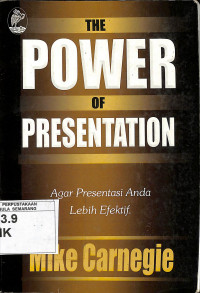 The Power of Presentation Agar Presentasi Anda Lebih Efektif