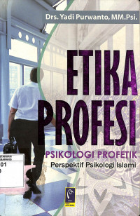 Etika Profesi Psikologi Profetik: Perspektif Psikologi Islami