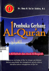 Pembuka Gerbang Al-Qur'an: Tafsir Al-Fatihah dan Awal Al-Baqarah