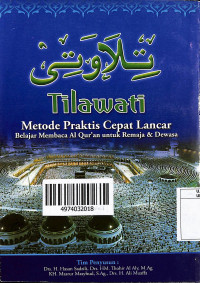 Tilawati: Metode Praktis Cepat Lancar Belajar Membaca Al Qur'an untuk Remaja & Dewasa