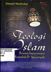 Teologi Islam: Konsep Iman anatra Mutazilah dan Asy'ariyah