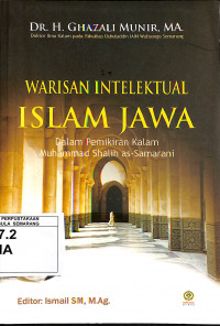 Warisan Intelektual Islam Jawa: Dalam pemikiran kalam Muhammad Shalih as-Samarani