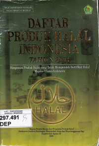 Daftar Produk Halal Indonesia Tahun 2003 : Himpunan Produk Halal yang telah Memperoleh Sertifikat Halal Majlis Ulama Indonesia