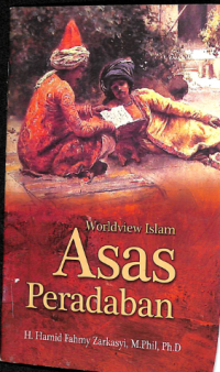 Worldview Islam Asas Peradaban