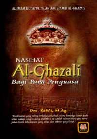 Nasihat Al-Ghazali Bagi Para Penguasa