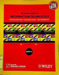Introdution to Information Technology 3th edition  (Pengantar Teknologi Informasi)