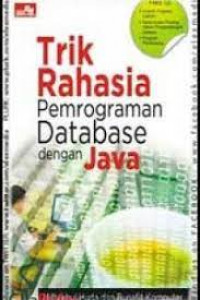 Trik Rahasia Pemrograman Database Dengan Java