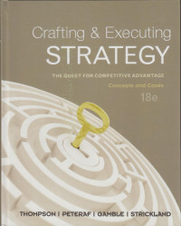 Crafting and Executing Strategy: the Quest for Competutuve Advantage