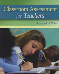 Classroom Assesment for Teachers