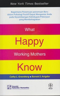 What Happy Working Mothers Know