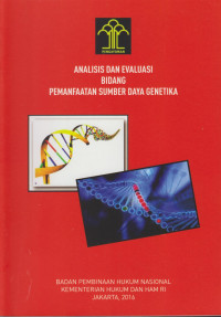 Analisis dan Evaluasi Bidang Pemanfaatan Sumber Daya Genetika