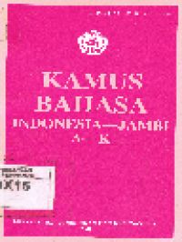 Kamus Bahasa Indonesia Jambi A-K
