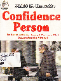 Confidence Person: Rahasia-Rahasia Tampil Percaya Diri Dalam Segala Situasi