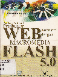 Panduan Aplikatif : Pembuatan Web Animatif dengan Macromedia Flash 5.0