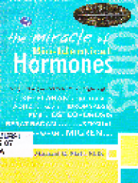 The Miracle of Bio-Identical Hormones