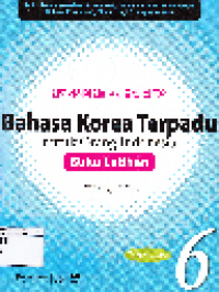 Bahasa Korea Terpadu 6: Untuk orang Indonesia (Buku Latihan )