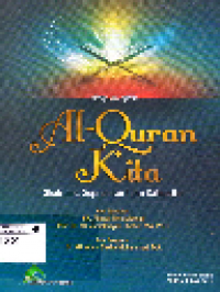 Al-Qur'an Kita : Studi ilmu, Sejarah dan Tafsir Kalamullah