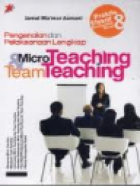 Pengenalan dan Pelaksanaan Lengkap Micro Teaching & Team Teaching