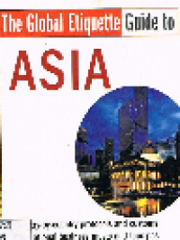 The Global etiquette guide to Asia : Everything you need to know for business and travel sucsess