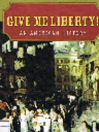 Give Me A Liberty! : an American History