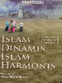 Islam Dinamis Islam Harmonis: Lokalitas, Pluralisme, Terorisme