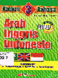 Kamus Tiga Bahasa: Arab-Inggris-Indonesia