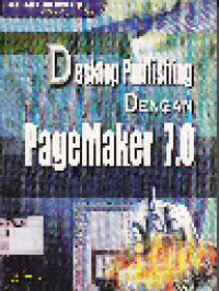 Desktop Publishing dengan Pagemaker 7.0