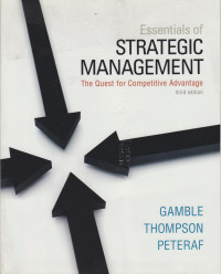 Essentials of Strategic Management: the Quest for Competitive Advantages