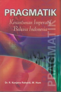 Pragmatik: Kesantunan Imperatif Bahasa Indonesia