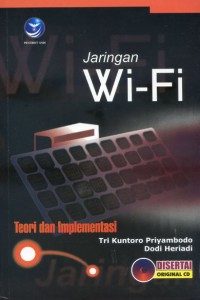 Jaringan Wi-Fi: Teori dan Implementasi