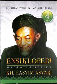 Ensiklopedi Hadratus Syaikh KH.Hasyim Asy'ari Vol.4