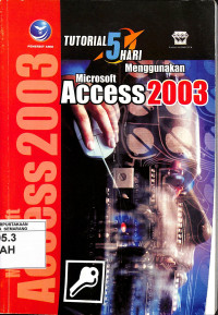 Tutorial 5 Hari menggunakan Microsoft Access 2003
