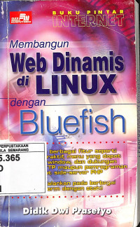 Buku Pintar Internet Membangun Web Dinamis di Linux dengan Bluefish