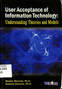 User Acceptance of Information Technology: Understanding Theories and Models