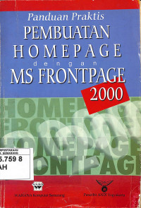 Panduan Praktis Pembuatan Homepage dengan MS Frontpage 2000