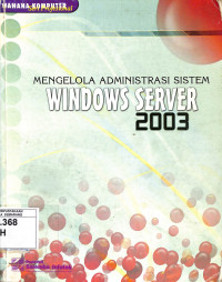 Mengelola Administrasi Sistem Windows 2003 Server