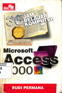 36 Jam Belajar Komputer : Microsoft Access 2000