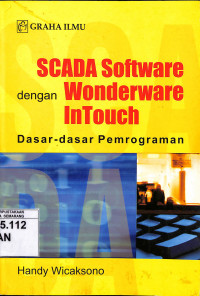 Scada Software dengan Woderware Intouch: Dasar-Dasar Pemrograman